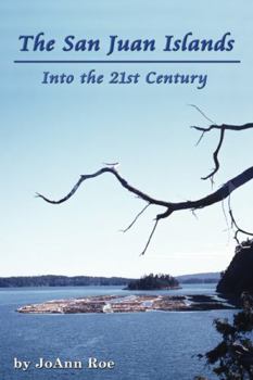 Paperback The San Juan Islands: Into the 21st Century Book