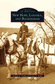 Hardcover New Hope, Lahaska, and Buckingham Book