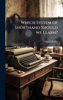 Hardcover Which System of Shorthand Should we Learn? Book