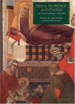 Paperback Siena, Florence and Padua Volume 2: Case Studies Book