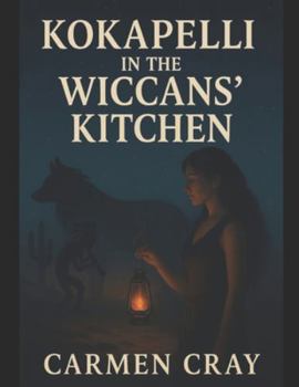 Paperback Kokapelli in the Wiccans' Kitchen Book