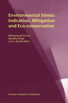 Paperback Environmental Stress: Indication, Mitigation and Eco-Conservation Book