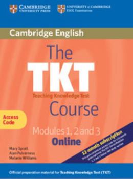 Printed Access Code The Tkt Course Modules 1, 2 and 3 Online (Trainee Version Access Code Card) Book