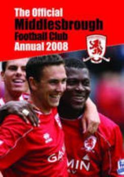 Hardcover Official Middlesbrough FC Annual 2008 2008 Book