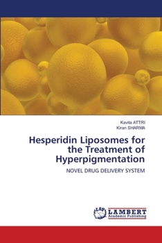 Paperback Hesperidin Liposomes for the Treatment of Hyperpigmentation Book