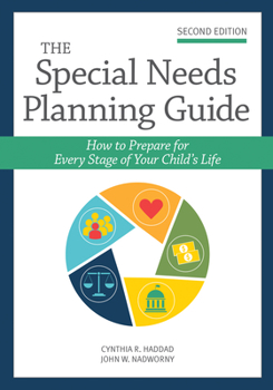 Paperback The Special Needs Planning Guide: How to Prepare for Every Stage of Your Child's Life Book