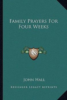 Family Prayers, for Four Weeks
