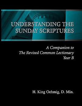 Paperback Understanding the Sunday Scriptures Year B Book
