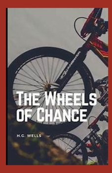 The Wheels of Chance Illustrated