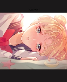 Notebook: Sailor Moon Anime Soft Glossy Cover College Ruled Pages Book 7.5 x 9.25 Inches 110 Pages