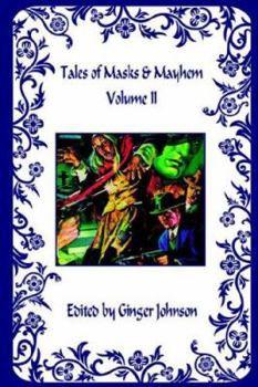 Paperback Tales of Masks & Mayhem - Volume II Book