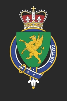 Paperback Collen: Collen Coat of Arms and Family Crest Notebook Journal (6 x 9 - 100 pages) Book