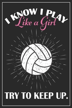 Paperback Girl's Volleyball Gift - Volleyball Journal: A blank lined volleyball notebook that makes a fun volleyball gift for teen girls, women's volleyball gif Book