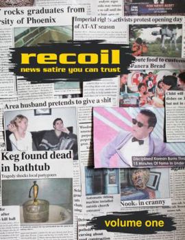 Paperback Recoil: News Satire You Can Trust Book
