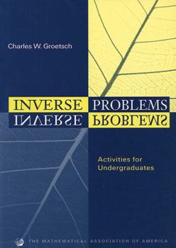 Paperback Inverse Problems: Activities for Undergraduates Book