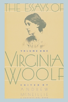 The Essays of Virginia Woolf: Volume 1, 1904–1912 - Book  of the Collected Essays