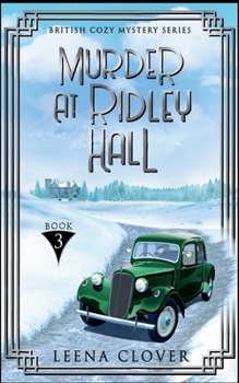 Murder at Ridley Hall - Book #3 of the British Cozy Mystery