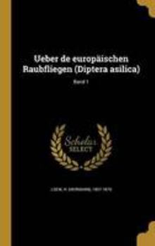 Hardcover Ueber de Europaischen Raubfliegen (Diptera Asilica); Band 1 [German] Book