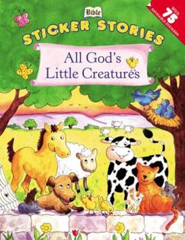 Paperback All God's Little Creatures [With 75 Reusable Stickers] Book