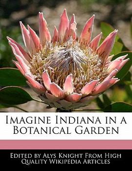 Paperback Imagine Indiana in a Botanical Garden Book