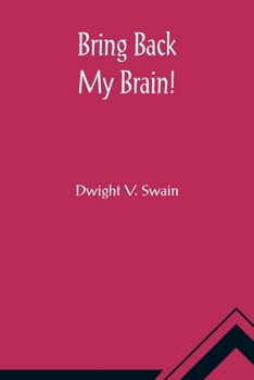 Paperback Bring Back My Brain! Book