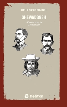 Paperback Shewadsneh: Abrechnung in Tombstone [German] Book