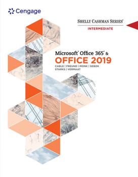 Product Bundle Bundle: Shelly Cashman Series Microsoft Office 365 & Office 2019 Intermediate, Loose-Leaf Version + Lms Integrated Sam 365 & 2019 Assessments, Trainin Book