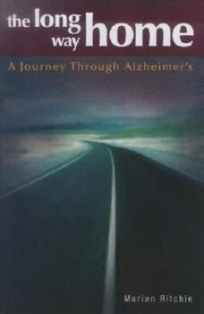 Paperback The Long Way Home: A Journey Through Alzheimer's Book