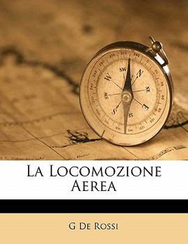 Paperback La Locomozione Aerea [Italian] Book