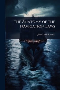 The Anatomy of the Navigation Laws