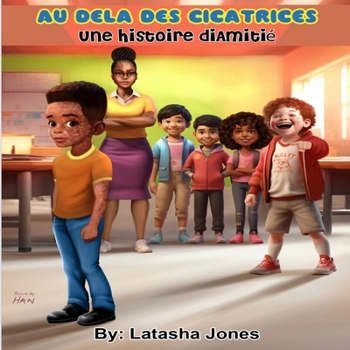 Au-delà des Cicatrices: Une Histoire d'Amitié