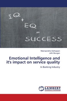 Paperback Emotional Intelligence and it's impact on service quality Book