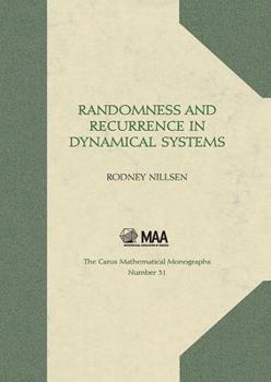 Hardcover Randomness and Recurrence in Dynamical Systems: A Real Analysis Approach Book