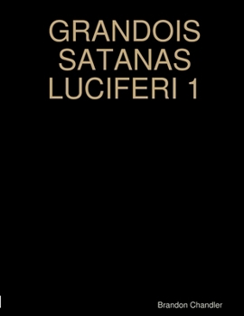 Paperback Grandois Satanas Luciferi 1 Book
