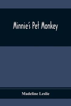 Minnie's Pet Monkey - Book  of the Minnie and Her Pets