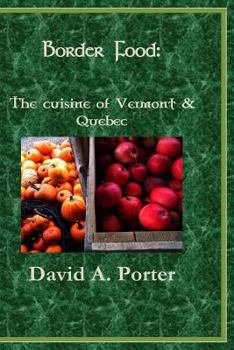 Paperback On the Border: : The Cuisine of Vermont & Quebec Book