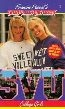 College Girls - Book #1 of the Sweet Valley University