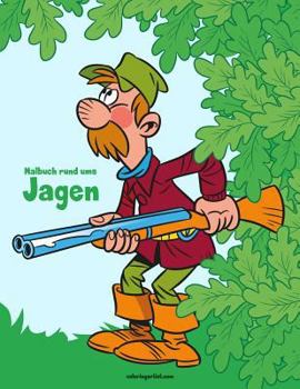 Paperback Malbuch rund ums Jagen 1 [German] Book