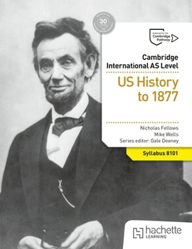 Paperback Cambridge International as Level History: Us History to 1877 Book