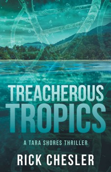 Hardcover Treacherous Tropics: A Tara Shores Thriller Book