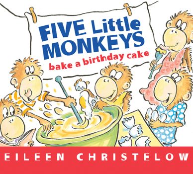 Board book Five Little Monkeys Bake a Birthday Cake Board Book
