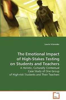 Paperback The Emotional Impact of High-Stakes Testing on Students and Teachers Book