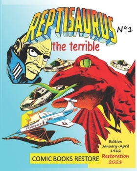 Paperback Reptisaurus, the terrible n° 1: Two adventures from january and april 1962 Book