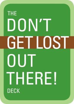 Paperback The Don't Get Lost Out There! Deck Book