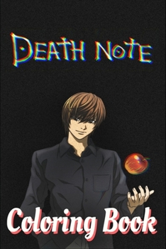 Paperback Death Note Coloring Book: death, death note, ryuk, anime, kira, death note anime, manga, light, note, misa, naomi, scene, kill, death note trail Book