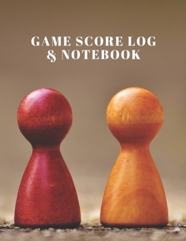 Paperback Game Score Log & Notebook: Track your game scores when playing with other players - 10 players names per page and area for lined Notes - 100 page Book
