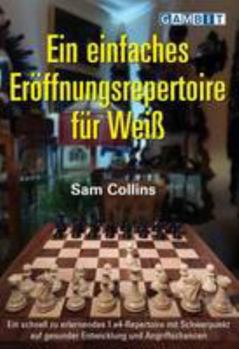 Paperback Einfaches Eroeffnungsrepertoire Fuer Weiss (German Edition) [German] Book