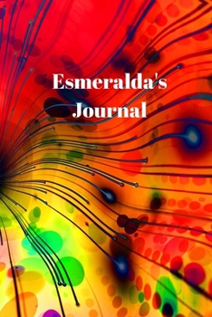 Paperback Esmeralda's Journal: Personalized Lined Journal for Esmeralda Diary Notebook 100 Pages, 6" x 9" (15.24 x 22.86 cm), Durable Soft Cover Book