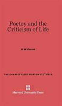 Hardcover Poetry and the Criticism of Life Book