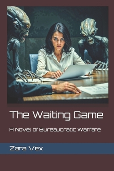 Paperback The Waiting Game: A Novel of Bureaucratic Warfare Book